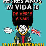 Los Peores Años de mi Vida Nº 10- De Héroe a Cero