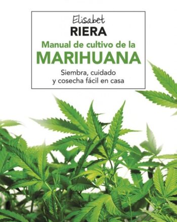 Manual de cultivo de la marihuana
