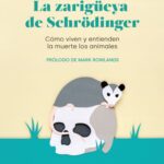 La zarigüeya de Schrödinger