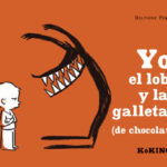 Yo, el lobo y las galletas (de chocolate)