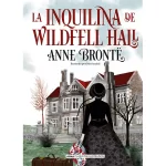 La inquilina de Wildfell Hall