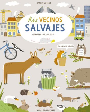 Mis vecinos salvajes