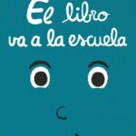 El libro va a la escuela