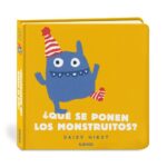 ¿Qué se ponen los monstruitos?