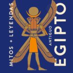 Antiguo Egipto: Mitos y leyendas