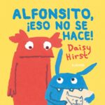Alfonsito, ¡eso no se hace!