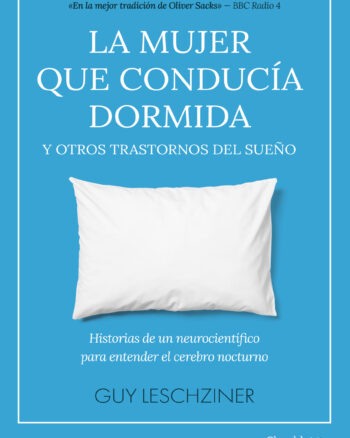 La mujer que conducía dormida y otros trastornos del sueño
