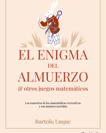 El enigma del almuerzo y otros juegos matemáticos