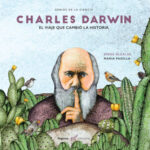 Charles Darwin: El viaje que cambió la historia