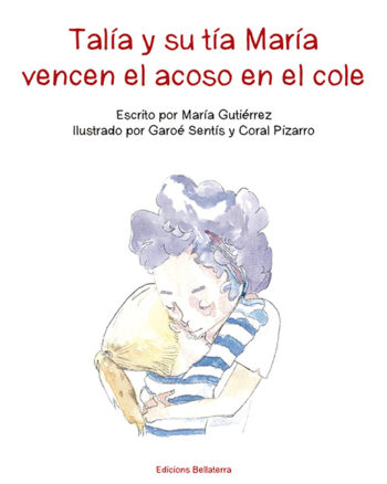 Talía y su tía María vencen el acoso en el cole