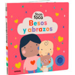 Besos y abrazos (Toca, toca)