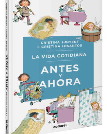 La vida cotidiana antes y ahora