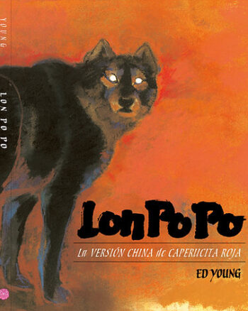 Lon Po Po: la versión china de Caperucita Roja