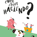 ¿Qué estoy haciendo?