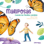 Mariposas. Cuando las familias cambian