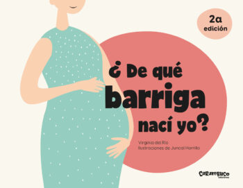 ¿De qué barriga nací yo?