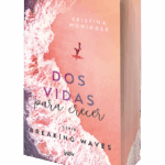 Dos vidas para crecer (Breaking Waves #2)