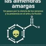 El olor de las almendras amargas
