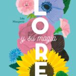 Flores y su magia