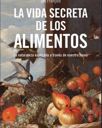 La vida secreta de los alimentos