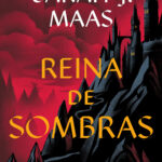 Reina de Sombras (Trono de Cristal #4)