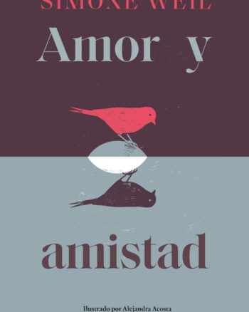 Amor y amistad (Pensamiento Ilustrado)