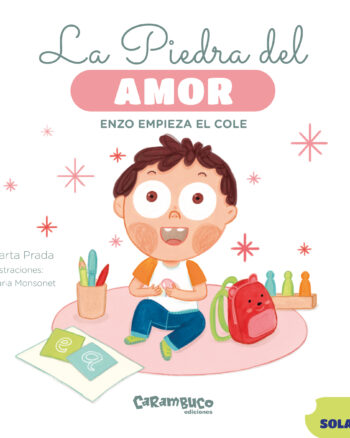 La piedra del amor. Enzo empieza el cole