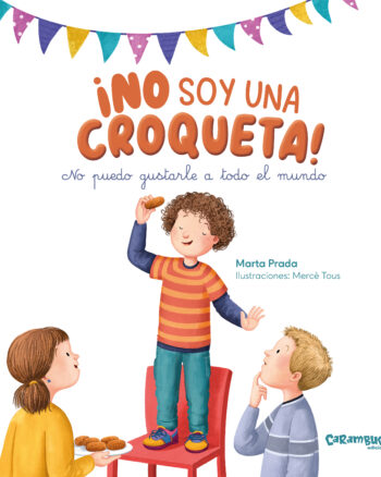 ¡No soy una croqueta! No puedo gustarle a todo el mundo