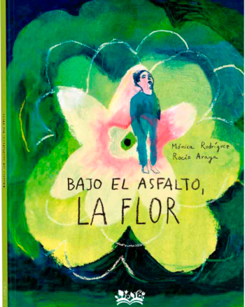 Bajo el asfalto, la flor