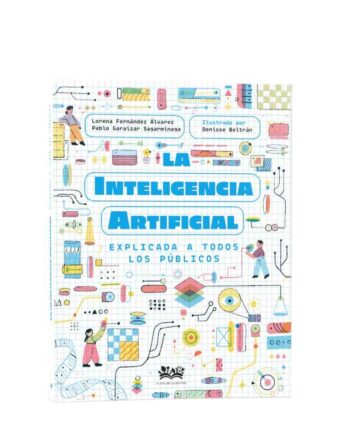 La inteligencia artificial explicada a todos los públicos