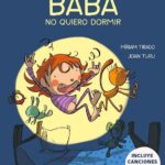 Baba, no quiero dormir