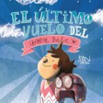 El último vuelo del hombre Bala