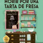 Morir por una tarta de fresa